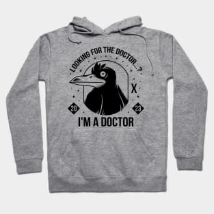 I'm a Doctor Hoodie